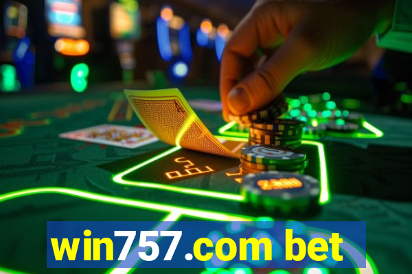 win757.com bet